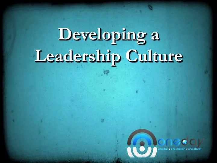 developing a leadership culture