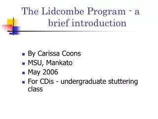 The Lidcombe Program - a 	 brief introduction