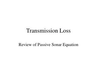 Transmission Loss