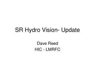 SR Hydro Vision- Update