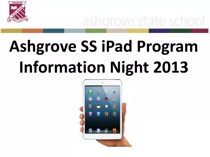 ashgrove ss ipad program information night 2013