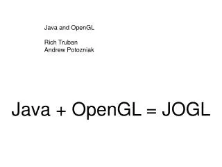 Java + OpenGL = JOGL