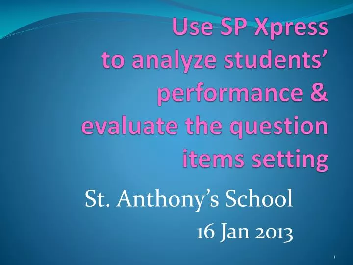 use sp xpress to analyze students performance evaluate the question items setting