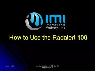 How to Use the Radalert 100