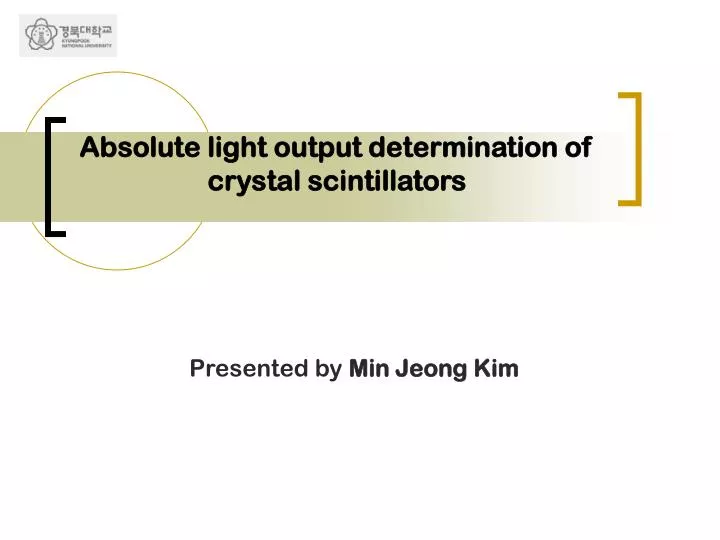 absolute light output determination of crystal scintillators