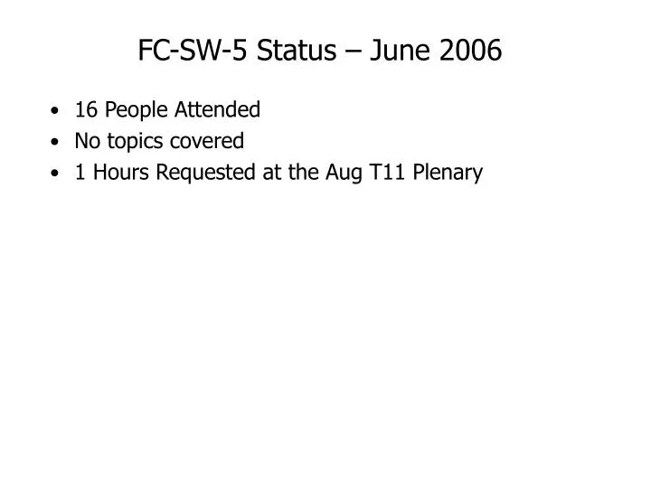 fc sw 5 status june 2006