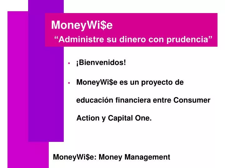 moneywi e administre su dinero con prudencia