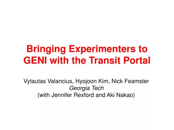 bringing experimenters to geni with the transit portal