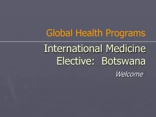 international medicine elective botswana