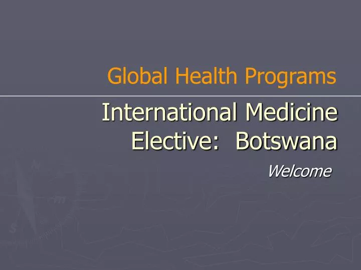 international medicine elective botswana