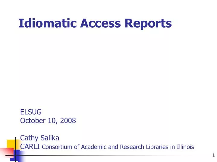 idiomatic access reports