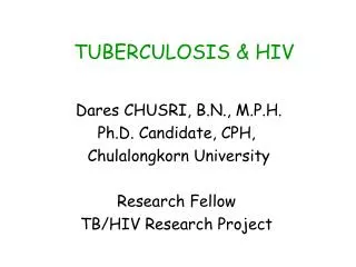 TUBERCULOSIS &amp; HIV