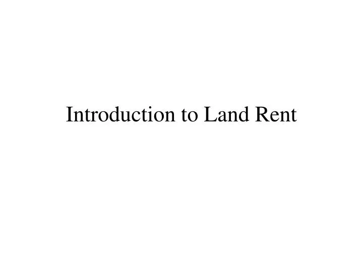 introduction to land rent