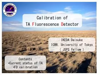 Contents Current status of TA FD calibration