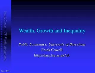 Wealth, Growth and Inequality