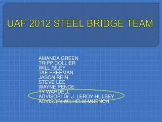 UAF 2012 STEEL BRIDGE TEAM