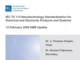 Dr. J. Thomas Chapin, Chair Dr. Norbert Fabricius, Secretary