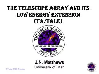 The Telescope Array and its Low Energy Extension (TA/TALE)