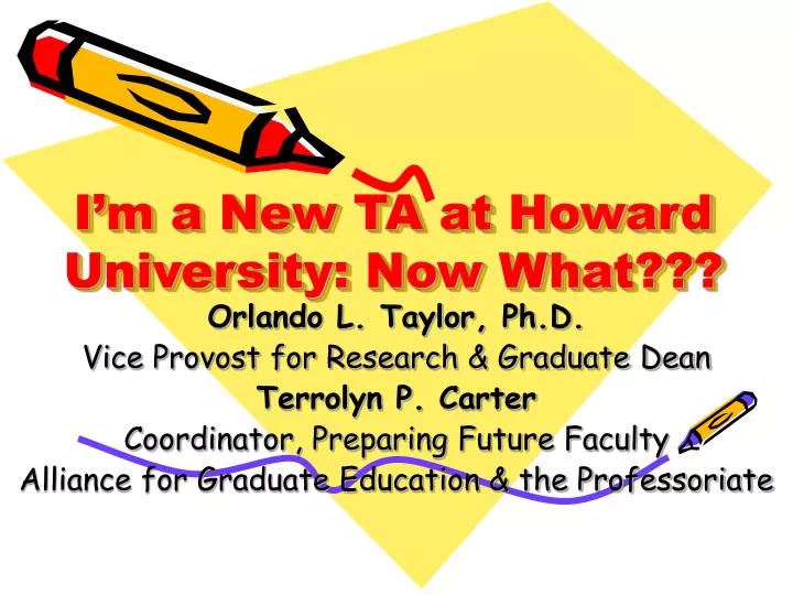 i m a new ta at howard university now what