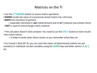 Matrices on the TI