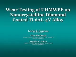 Wear Testing of UHMWPE on Nanocrystalline Diamond Coated Ti-6AL-4V Alloy