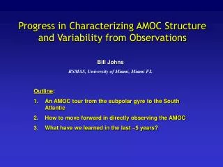 Progress in Characterizing AMOC Structure and Variability from Observations