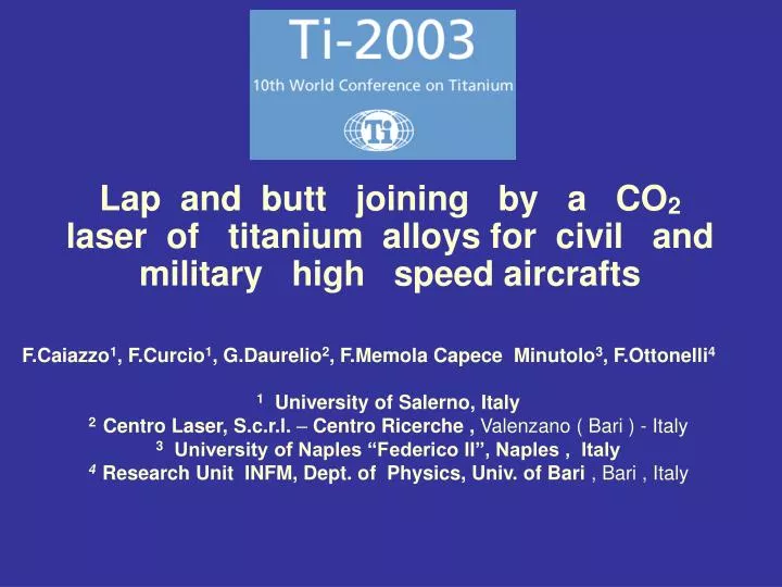 lap and butt joining by a co 2 laser of titanium alloys for civil and military high speed aircrafts