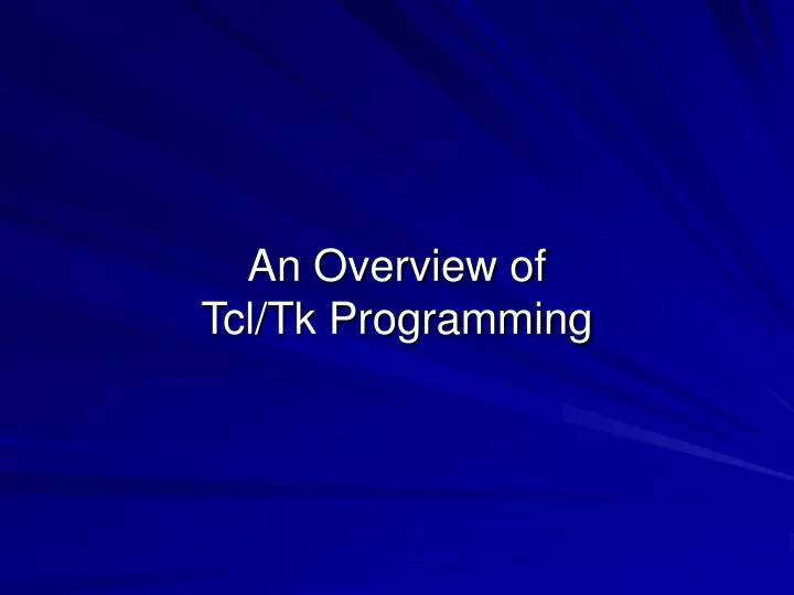 an overview of tcl tk programming