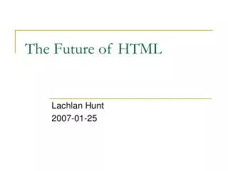The Future of HTML