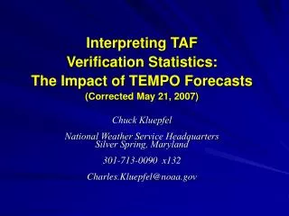 Interpreting TAF Verification Statistics: The Impact of TEMPO Forecasts (Corrected May 21, 2007)