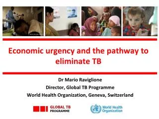 Economic urgency and the pathway to eliminate TB