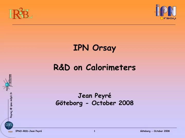 ipn orsay r d on calorimeters jean peyr g teborg october 2008