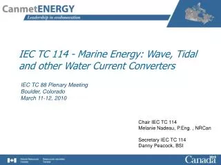 IEC TC 114 - Marine Energy: Wave, Tidal and other Water Current Converters