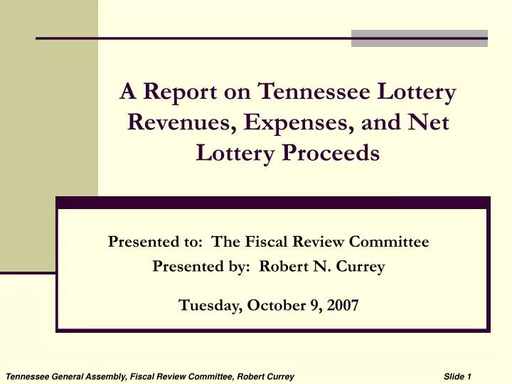 a report on tennessee lottery revenues expenses and net lottery proceeds