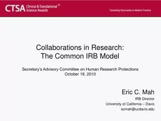 Collaborations in Research: The Common IRB Model