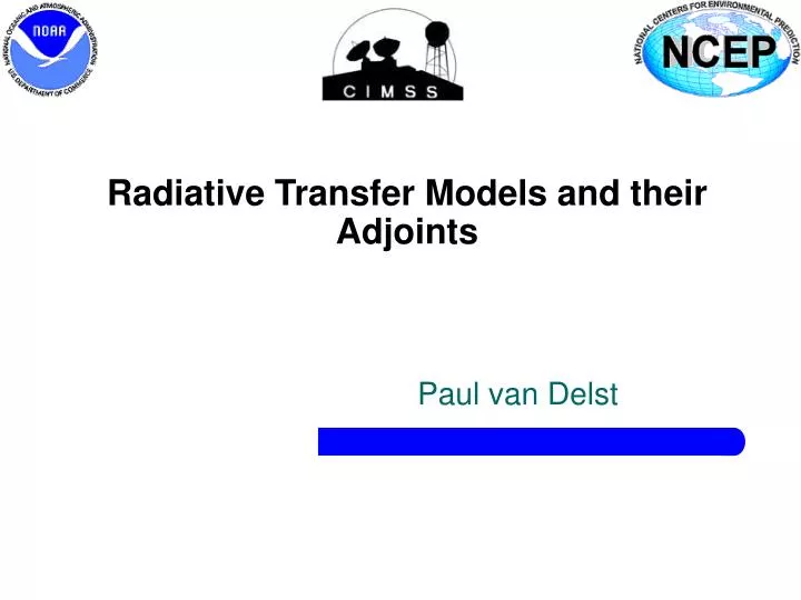 radiative transfer models and their adjoints