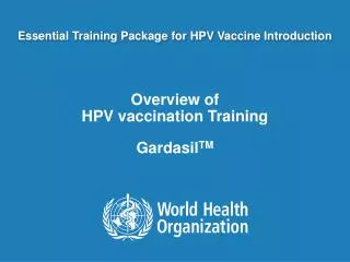 Essential Training Package for HPV Vaccine Introduction