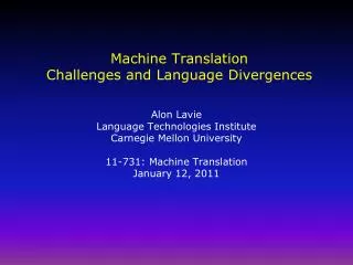 Machine Translation Challenges and Language Divergences