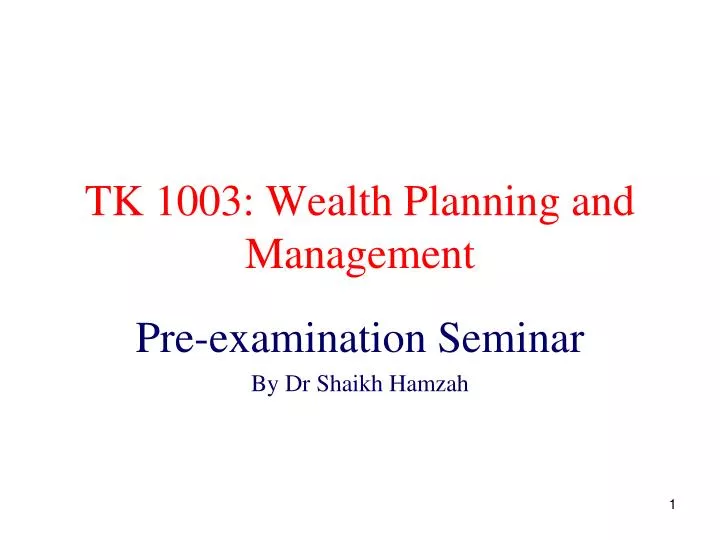 tk 1003 wealth planning and management