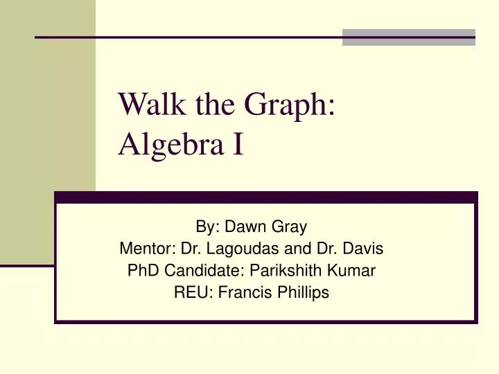 walk the graph algebra i