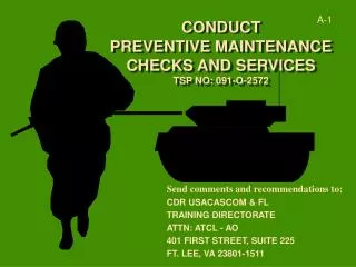 CONDUCT PREVENTIVE MAINTENANCE CHECKS AND SERVICES TSP NO: 091-O-2572