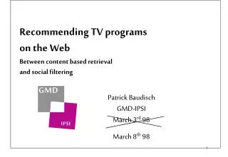 Recommending TV programs on the Web Between content based retrieval and social filtering