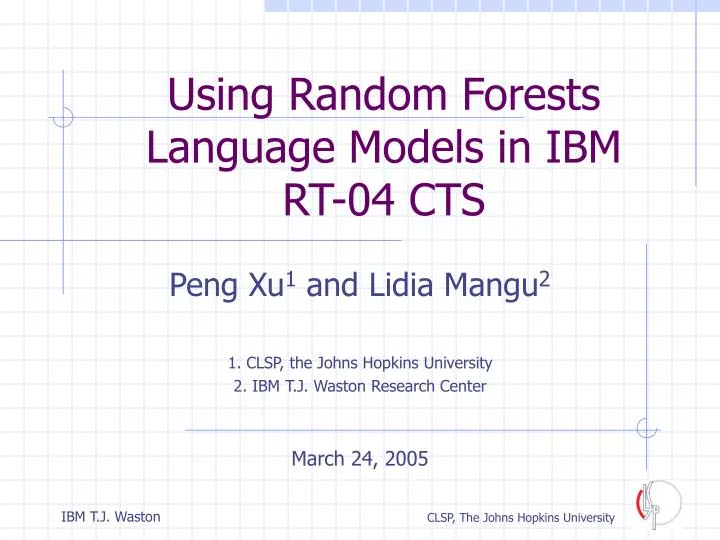 using random forests language models in ibm rt 04 cts