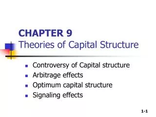 CHAPTER 9 Theories of Capital Structure