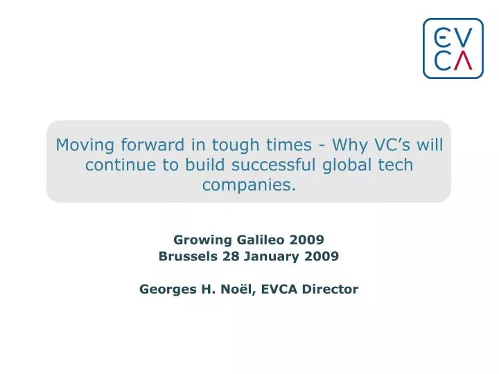moving forward in tough times why vc s will continue to build successful global tech companies
