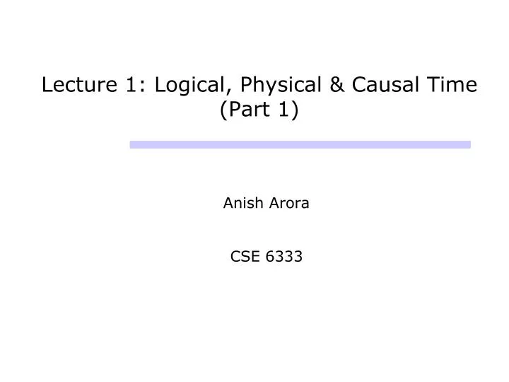 lecture 1 logical physical causal time part 1