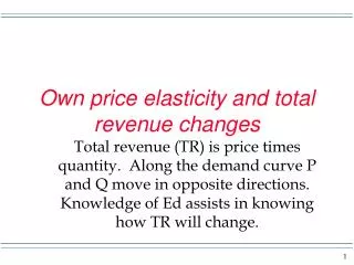 Own price elasticity and total revenue changes