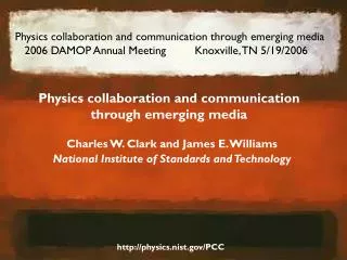 Physics collaboration and communication through emerging media