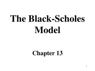 The Black-Scholes Model Chapter 13