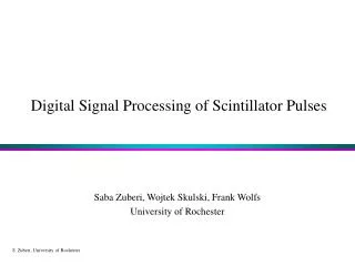 Digital Signal Processing of Scintillator Pulses